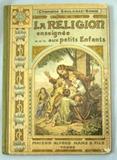 Livre (La religion enseignée aux petits Enfants)