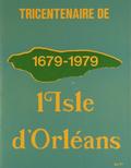 Fêtes du tricentenaire de l'île d'Orléans. Page de couverture de la brochure Tricentenaire de l'Isle d'Orléans