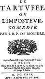 Querelle du Tartuffe. Le Tartuffe, ou l'Imposteur, Molière, Paris : Jean Ribou, 1669. Page titre